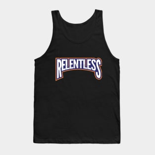 Relentless T- Shirt Tank Top